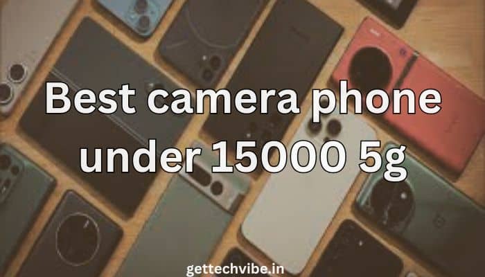 Best camera phone under 20,000 5g